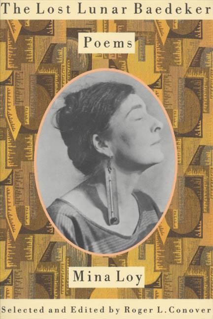Lost Lunar Baedeker: Poems of Mina Loy - Ingram