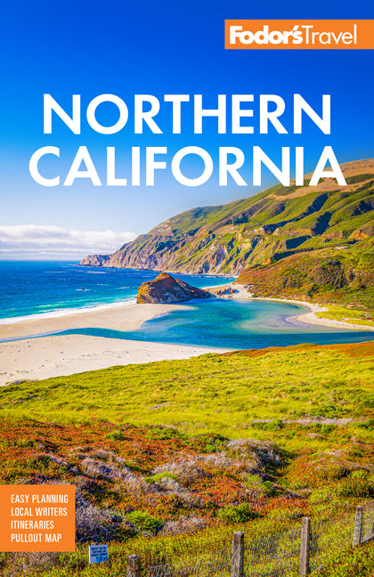 Fodor's Northern California: With Napa & Sonoma, Yosemite, San Francisco, Lake Tahoe & the Best Road Trips - Ingram