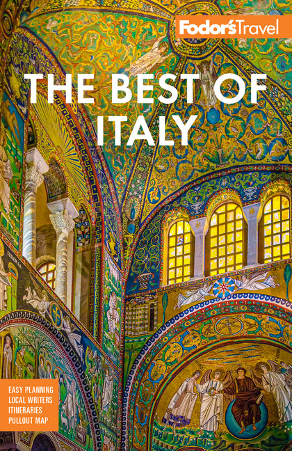 Fodor's Best of Italy: With Rome, Florence, Venice & the Top Spots in Between - Ingram