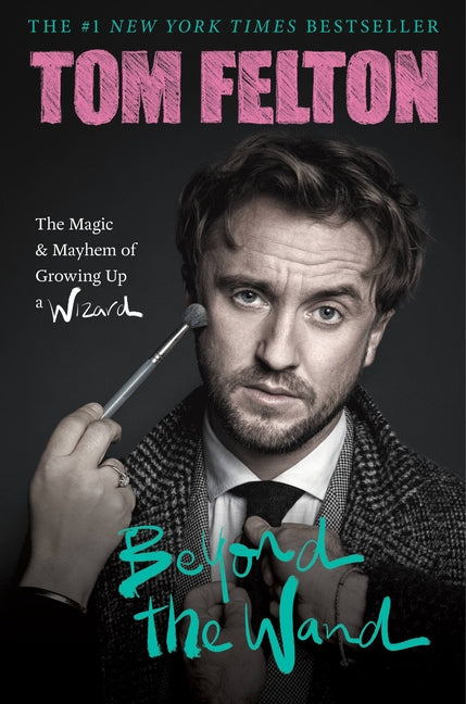 Beyond the Wand: The Magic and Mayhem of Growing Up a Wizard - Ingram