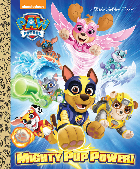 Mighty Pup Power! (Paw Patrol) - Ingram