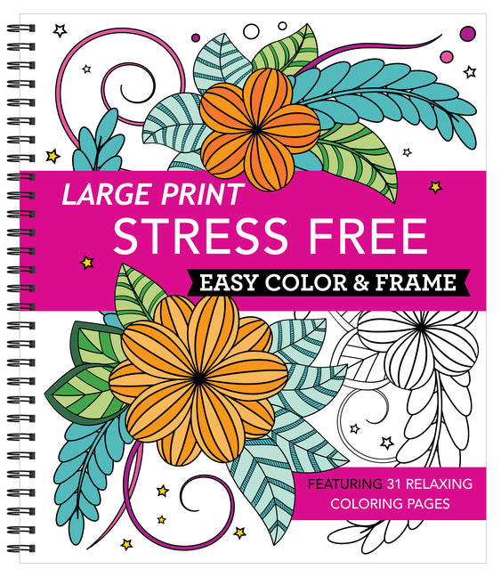Large Print Easy Color & Frame - Stress Free (Adult Coloring Book) - Ingram