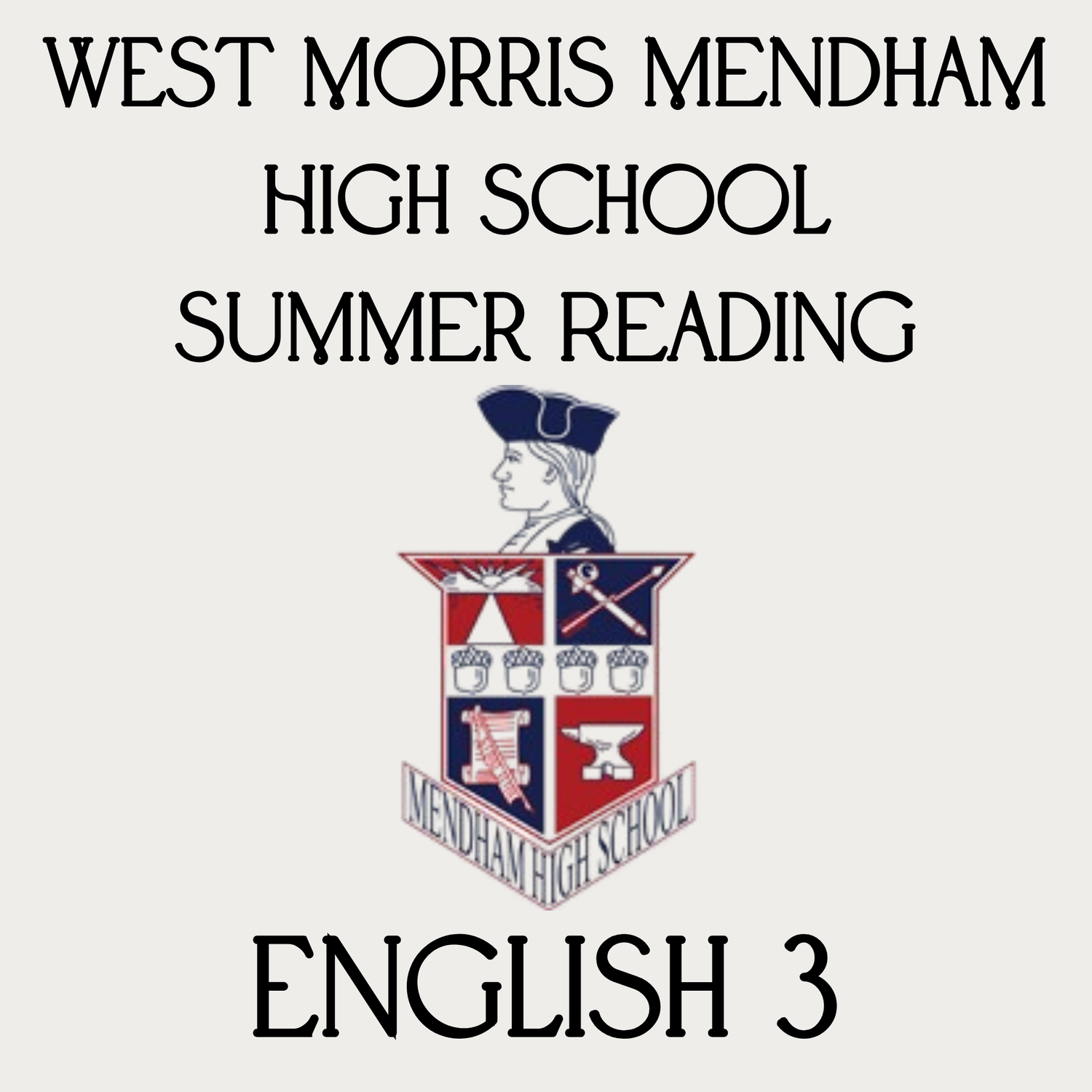 West Morris Mendham High School Summer Reading - English 3