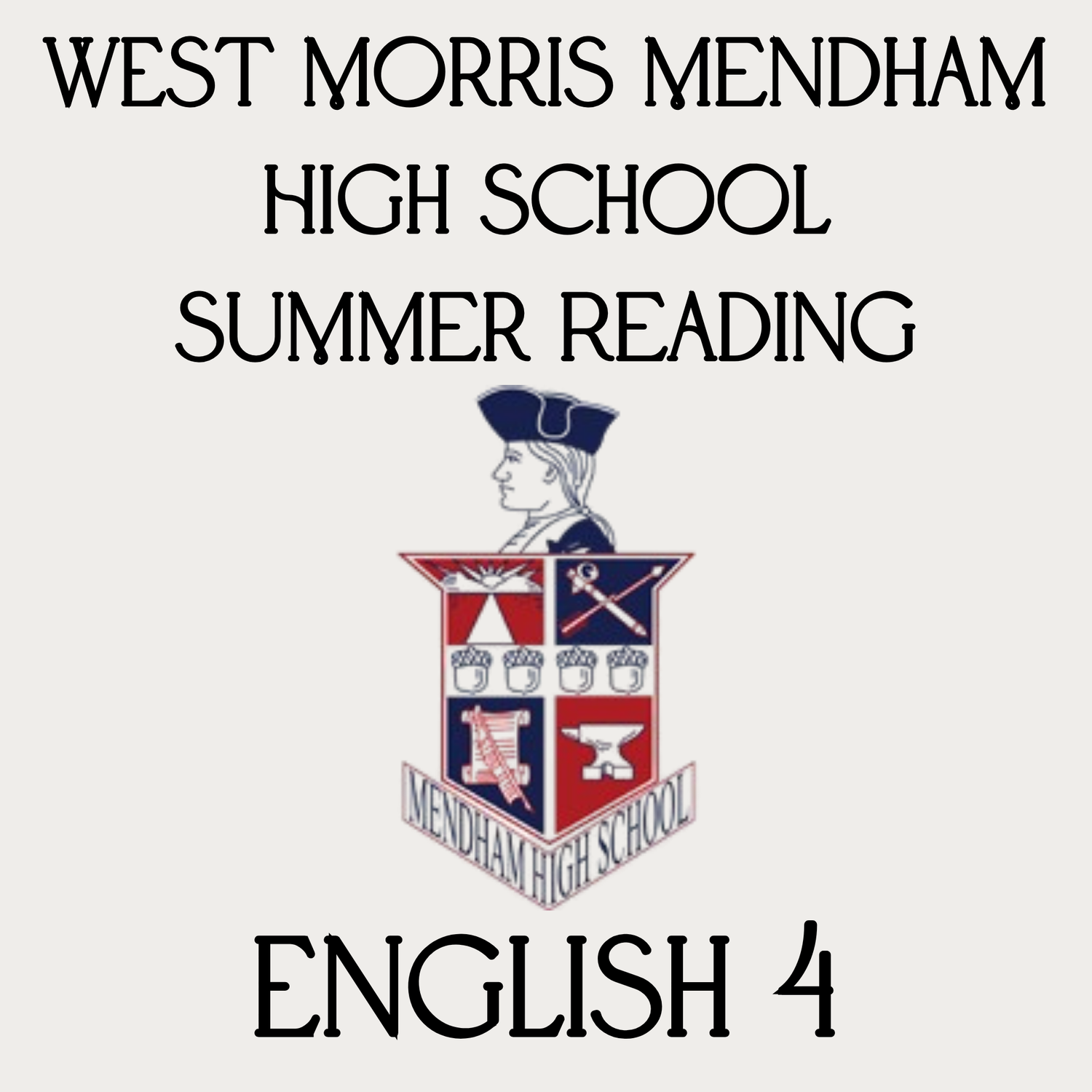 West Morris Mendham High School Summer Reading - English 4
