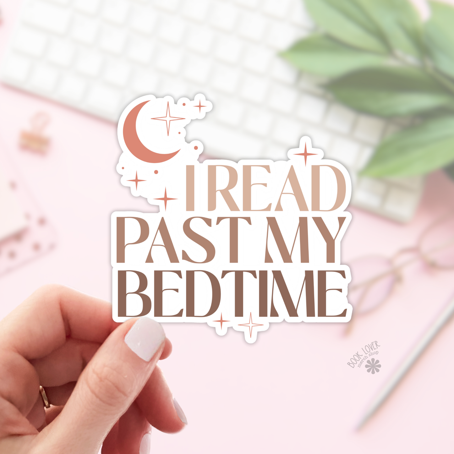 I Read Past My Bedtime Stickers / Bookish Merch
