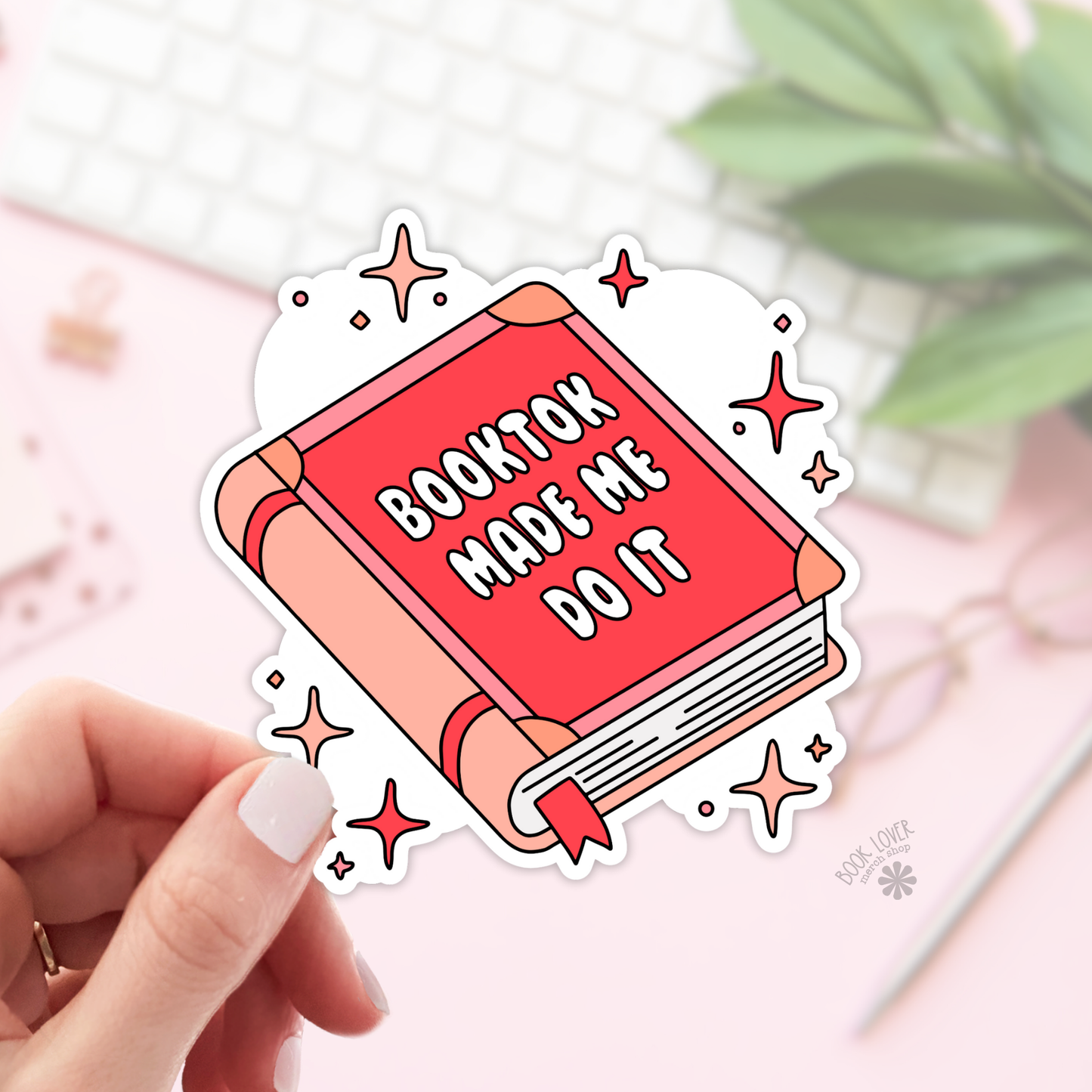 Booktok Made Me Do It Stickers / Bookish Stickers / Book