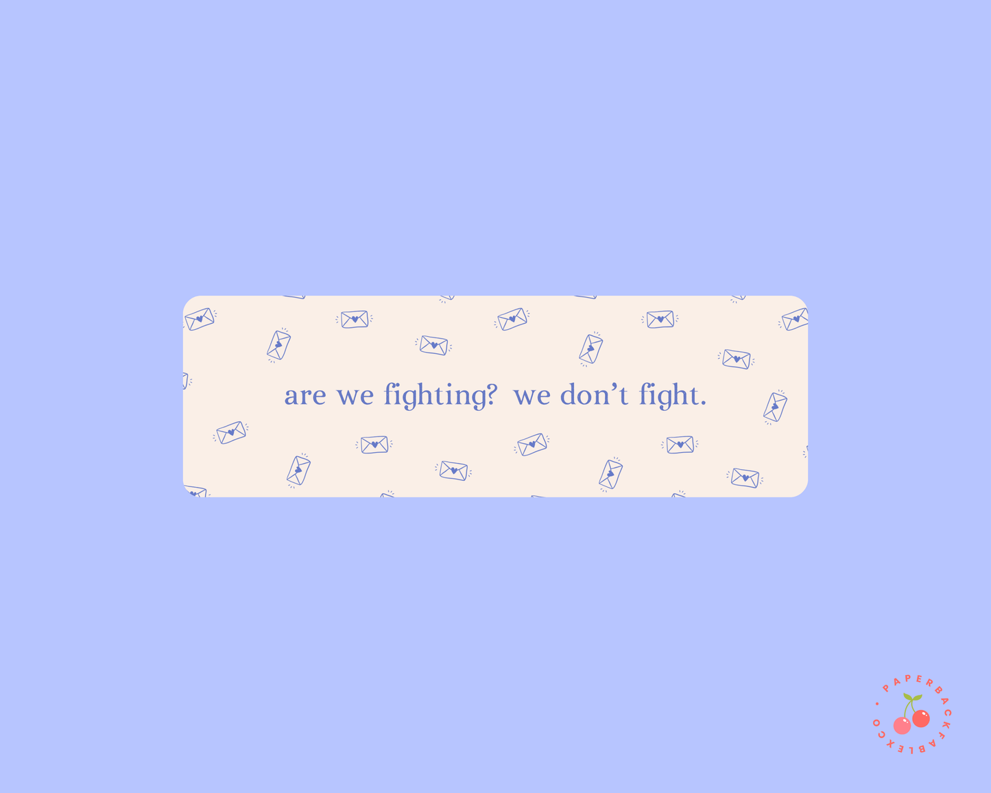 Are We Fighting Daisy Haites - Bookmarks