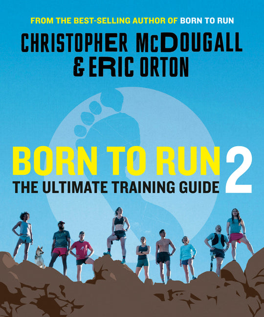 Born to Run 2: The Ultimate Training Guide - Ingram