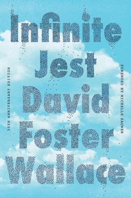 Infinite Jest (30th Anniversary Edition) (Special) - Ingram