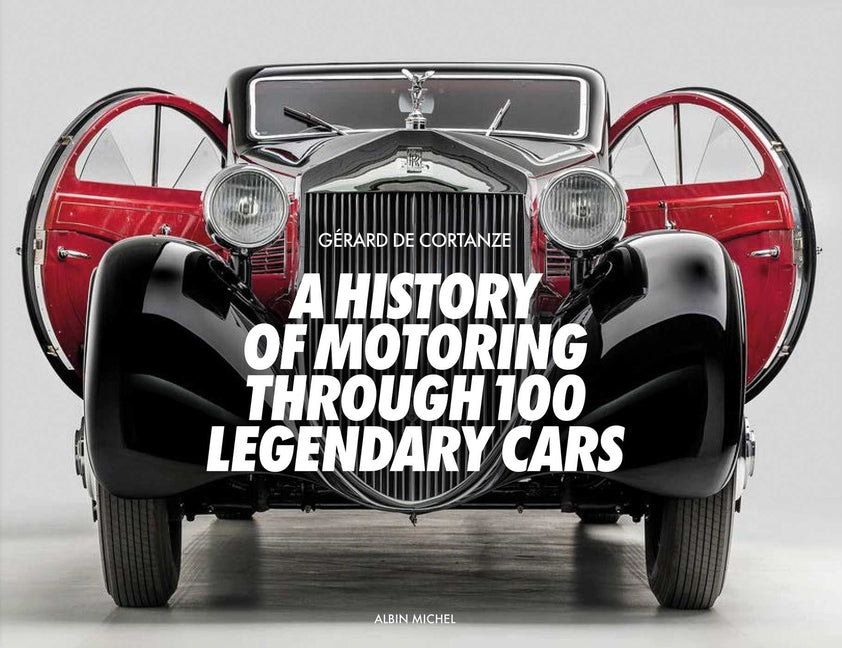 History of Motoring Through 100 Legendary Cars - Ingram