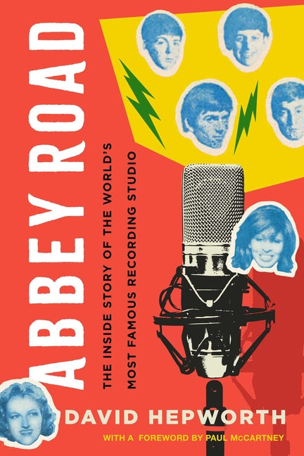 Abbey Road: The Inside Story of the World's Most Famous Recording Studio - Ingram