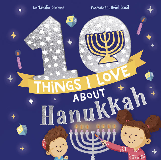 10 Things I Love about Hanukkah - Ingram
