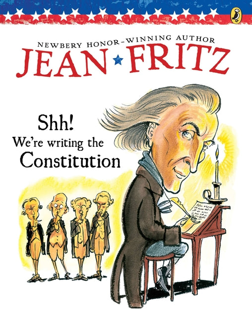 Shh! We're Writing the Constitution - Ingram