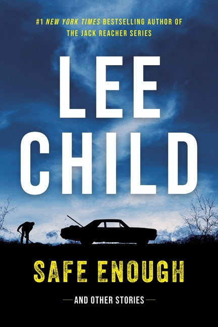 Safe Enough: Crime Stories by the Author of Jack Reacher - Ingram