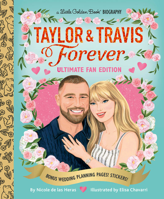 Taylor & Travis Forever Ultimate Fan Edition Little Golden Book Biography: Bonus Wedding Planning Pages! Stickers! - Ingram