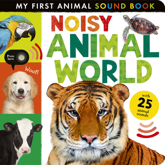 Noisy Animal World: My First Animal Sound Book - Ingram
