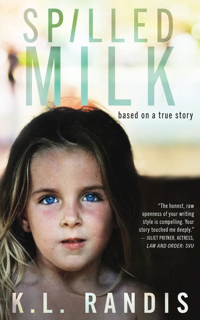 Spilled Milk: Based on a true story - Ingram