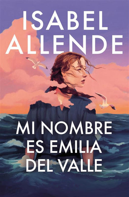 Mi Nombre Es Emilia del Valle / My Name Is Emilia del Valle - Ingram