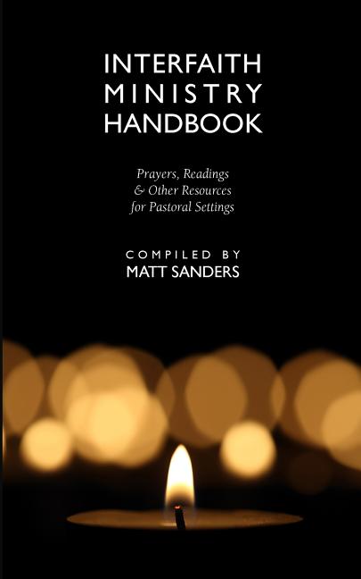 Interfaith Ministry Handbook: Prayers, Readings & Other Resources for Pastoral Settings - Ingram
