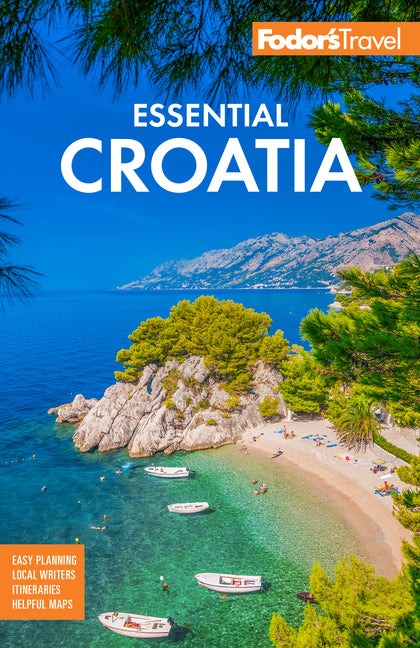 Fodor's Essential Croatia: With Montenegro and Slovenia - Ingram