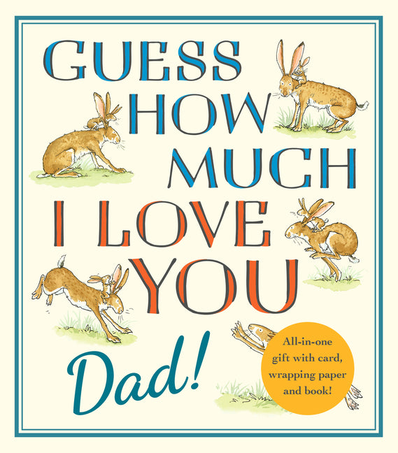 Guess How Much I Love You, Dad!: Father's Day Gift Edition - Ingram