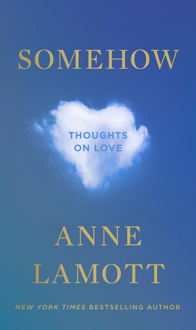 Somehow: Thoughts on Love - Ingram