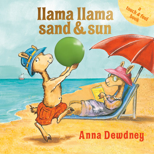 Llama Llama Sand and Sun: A Touch & Feel Book - Ingram