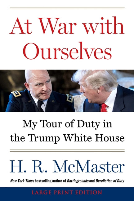 At War with Ourselves: My Tour of Duty in the Trump White House - Ingram