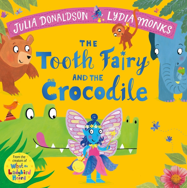 Tooth Fairy and the Crocodile: A Magical Introduction to the Tooth Fairy for Young Children - Ingram