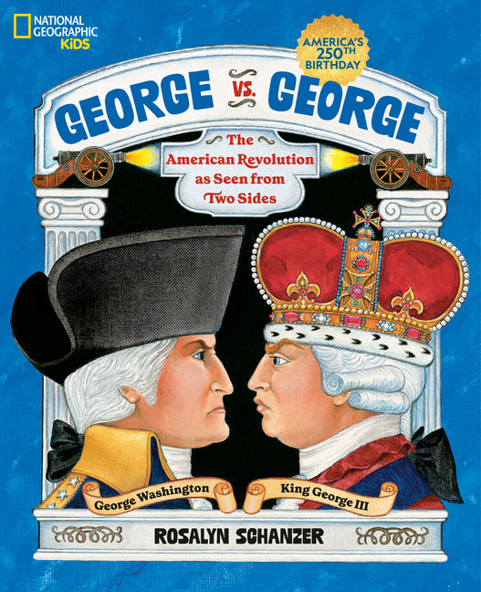 George vs. George: The American Revolution as Seen from Two Sides - Ingram