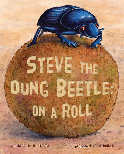 Steve the Dung Beetle on a Roll (Revised) - Ingram