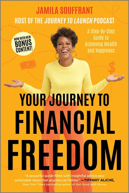 Your Journey to Financial Freedom: A Step-By-Step Guide to Achieving Wealth and Happiness (Reissue) - Ingram