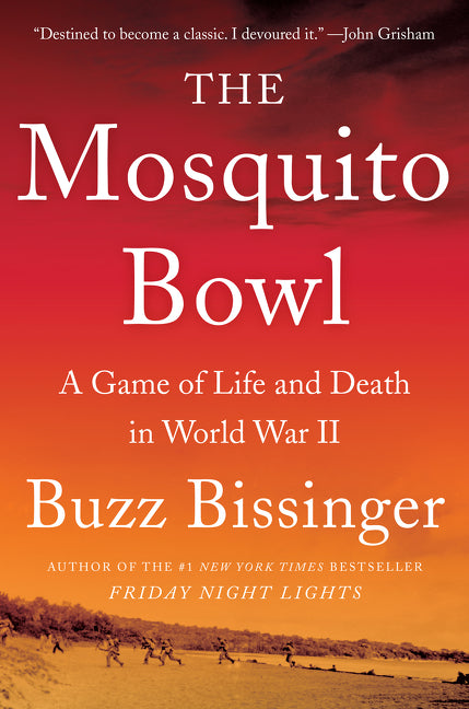 Mosquito Bowl: A Game of Life and Death in World War II - Ingram