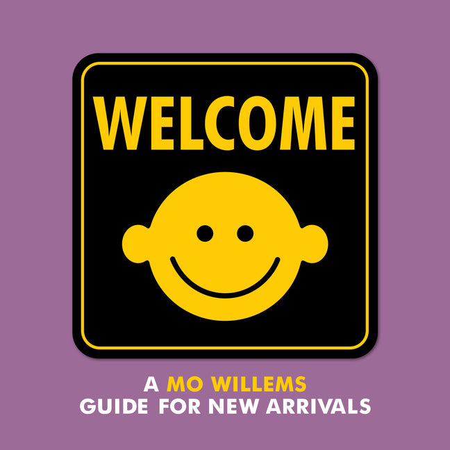 Welcome: A Mo Willems Guide for New Arrivals - Ingram