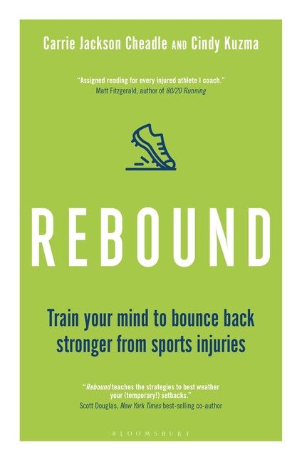 Rebound: Train Your Mind to Bounce Back Stronger from Sports Injuries - Ingram