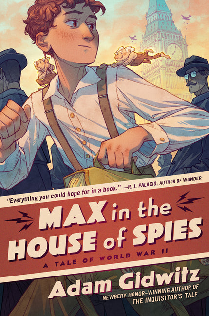 Max in the House of Spies: A Tale of World War II - Ingram