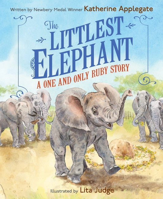 Littlest Elephant: A One and Only Ruby Story - Ingram