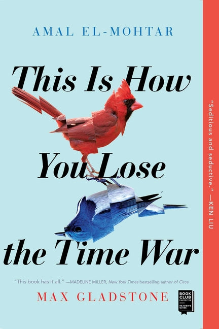 This Is How You Lose the Time War - Ingram