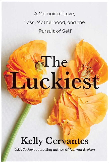 Luckiest: A Memoir of Love, Loss, Motherhood, and the Pursuit of Self - Ingram