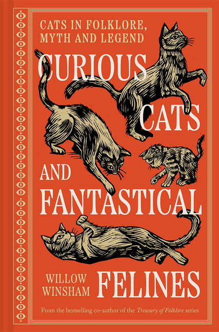 Curious Cats and Fantastical Felines: The Cat in Folklore, Myth, and Legend - Ingram